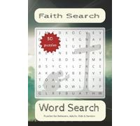 Faith Search: A Bible Word Search Puzzle Book: Word Searches with Easy to Read Print about Jesus, Religion, & The Bible / 6x9 inches, 110 pages / 50 ... ... Gift for Vacations, Holidays & Loved Ones
