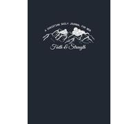 Faith & Strength: Daily Journal for Men
