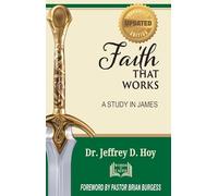 Faith That Works: A Study in James