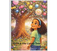 Faith & The Candy Tree: Children, Autism, Learning,