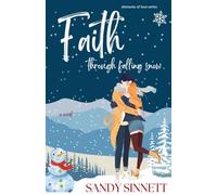 Faith Through Falling Snow: 3 (Elements of Love)