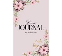 Faith Through the Storm: A Prayer Journal for Difficult Times - Reflect, Release, and Find Strength in God