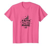 Faith Till You Make It - Cita inspiradora, Jesús Camiseta, Niños, Rosa Jaspeado, 3 años