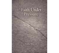 Faith under Pressure