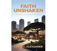 Faith Unshaken: Trusting God through Persecution