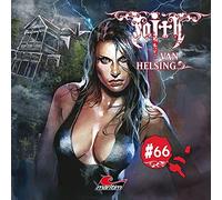 Faith Van Helsing 66: Haus der Dunklen Begierden
