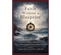Faith Without a Blueprint: A Testimony of Formation, Loss, and the God Who Stayed