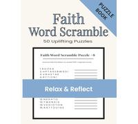 Faith Word Scramble Puzzle Book: Word Scramble Puzzles for Faith | Relax & Reflect | 8.5x11 Inches, 80 Pages | 50 Puzzles | Solutions Included