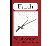 Faith Word Search Puzzle Book: Word searches with easy to read print about Faith, Spirituality, God's Abiding Love | 6x9 inches, 110 pages |, 50 plus ... classroom, vacations, holidays and free time.