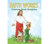 Faith Works: Coloring Book Religious