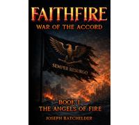 FaithFire: War of the Accord: The Angels of Fire