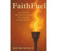 FaithFuel: 365 Daily Devotionals To Ignite Your Spirit
