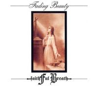 Faithful Breath - Fading Beauty [Import]
