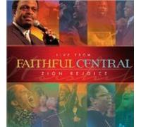 Faithful Central - Zion Rejoice