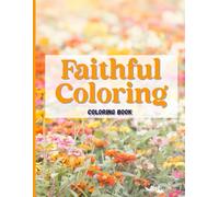 Faithful Coloring: Uplifting Bible Quotes for Christian Women