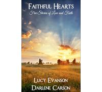 Faithful Hearts: Five Stories of Love and Faith