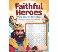 Faithful Heroes Word Search Adventure: Discover the Greatest Bible Champions through Puzzle Play | Bible Word Search for Kids and Families | 30+ ... Large Print Word Puzzles for Christian Faith