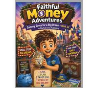 Faithful Money Adventures--Sammy Saves for a Big Dream--Book 22