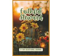 Faithful Steward: 21- Day Devotional Journal