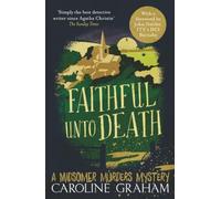Faithful unto Death: A Midsomer Murders Mystery 5