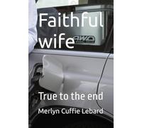Faithful wife: True to the end