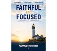 FAITHFULL AND FOCUSED: A spirit-Inspired Guide to Mission, Values and Vision for church restoration and growth
