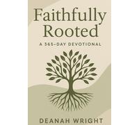 Faithfully Rooted: A 365-Day Devotional
