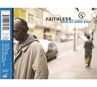 Faithless - Bring My Family Back