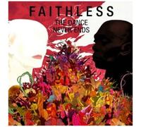 Faithless - Dance Never Ends