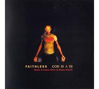 Faithless - Faithless - God Is A DJ - Cheeky Records