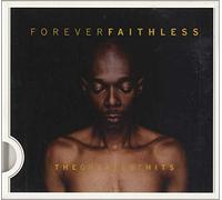 Faithless - Forever Faithless - The Greatest Hits