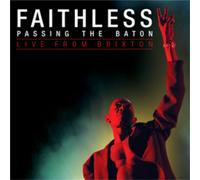 Faithless - Passing The Baton - Live From Brixton