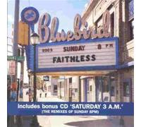 Faithless - Sunday 8pm (includes bonus cd Saturday 3am)