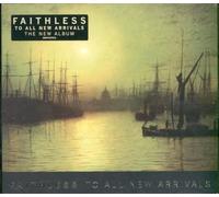 Faithless - To All New Arrivals-Limited