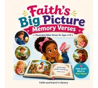 Faith's Big Picture Memory Verses; Bible verses for boys and girls, memorizing God's word with fun illustrations. children church resource: Bible verses for young kids ages 3 to 8