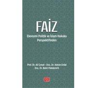 Faiz- Ekonomi Politik ve İslam Hukuku Perspektifinden