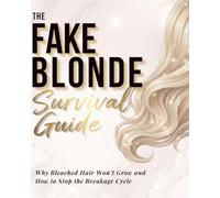Fake Blonde Survival Guide: Why Bleached Hair Won’t Grow and How to Stop the Breakage Cycle