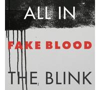 Fake Blood - All In The Blink [Vinilo]