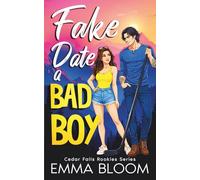Fake Date A Bad Boy: A Spicy Small-Town Hockey Billionaire Romance (Cedar Falls Romance)