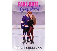 Fake Date, Real Heat: A Fake Dating Age Gap Forced Proximity College Hockey Romance: 3 (Canadian Small Town Hockey Romances)