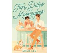 Fake Dates and Mooncakes (Underlined)