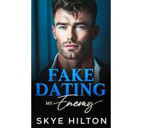 Fake Dating my Enemy: A Billionaire Opposites Attract Romance (Fake Vows- The Billionaires Standalone Romance)