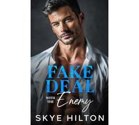 Fake Deal with the Enemy: A Billionaire Forced Proximity Romance (Fake Vows- The Billionaires Standalone Romance)