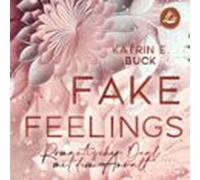 Fake Feelings: Romantischer Deal Mit Dem Anwalt (audiolibro)
