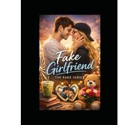 Fake Girlfriend: Book Two (The Fake Series)