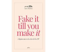 Fake it till you make it: ¿Alguien más en la crisis de los 20? (GROU)