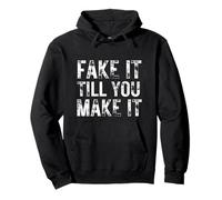 Fake It Till You Make It Emprendedor Hustle Grind Mentalidad Sudadera con Capucha