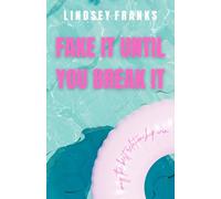 Fake It Until You Break It