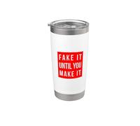FAKE IT UNTIL YOU MAKE IT Rojo Vaso térmico de acero inoxidable de doble pared