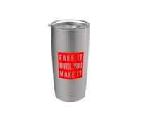 FAKE IT UNTIL YOU MAKE IT Rojo Vaso térmico de acero inoxidable de doble pared